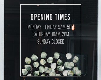 Custom Shop Window Opening Times - Green Eucalyptus Business Hours Window Sticker - Store Window Cling Decals by Dizzy Duck