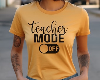 Teacher Mode OFF T-Shirt, Teacher Gifts, Retirement Shirt, Retired Teacher Tshirt, Summer Time Teacher Tees, Schools Out Shirt, Beaching