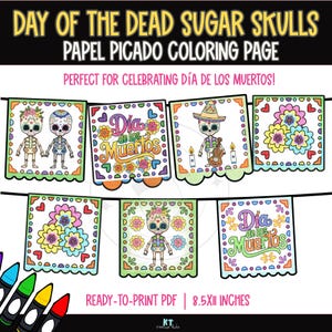 May include: A digital coloring page set featuring Day of the Dead sugar skulls and papel picado designs. The printable PDF, measuring 8.5x11 inches, includes illustrations of skeletons, flowers, and text reading Día de los Muertos.
