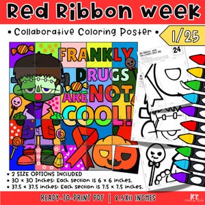 May include: A Red Ribbon Week collaborative coloring poster featuring a Frankenstein-style character, a pumpkin, and the text 'FRANKLY DRUGS ARE NOT COOL!'. Includes black and white printable pages, with final sizes of 30 x 30 inches or 37.5 x 37.5 inches.