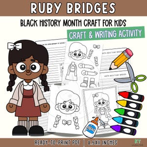 May include: A printable Black History Month craft and writing activity featuring Ruby Bridges. The image includes a cartoon illustration of Ruby Bridges, craft templates, crayons, scissors, and glue. Text includes "Ruby Bridges", "Black History Month Craft for Kids", and "Craft & Writing Activity".