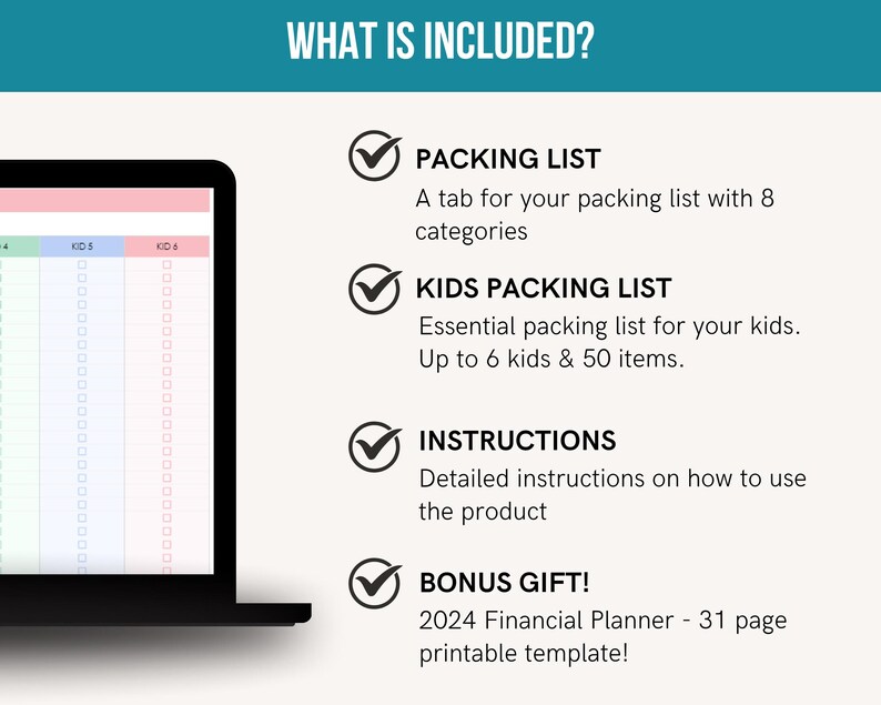 May include: A digital product display showing a laptop with a packing list template. The image includes text: Packing List, Kids Packing List, Instructions, and Bonus Gift! The bonus gift is a 2024 Financial Planner.