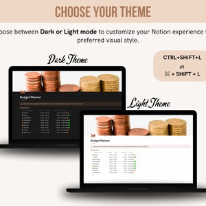 May include: Two laptops displaying a budget planner interface in dark and light themes. The text "CHOOSE YOUR THEME" and instructions for switching between themes are visible. Stacks of coins are displayed above the screens.