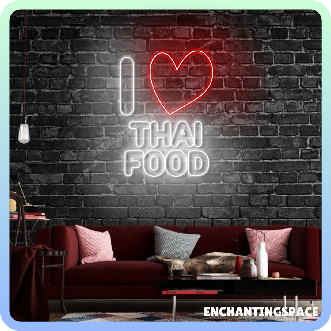 I Love Thai Food Neon Sign, Thai Food Store Led Light, Thailand