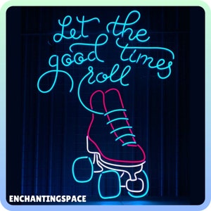Let The Good Time Roll Neon Sign, Roller Skates Led Light, Custom Neon Sign, Roller Skates Store Wall Decor, Skate Club Room Led Sign