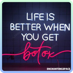Life Is Better When You Get Botox Neon Sign, Botox Filler Spa Led Sign, Botox Wall Art Led Light, Botox And Filler Spa Neon Light Decoration