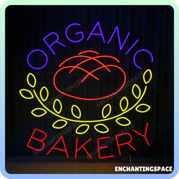Organic Bakery Neon Sign, Organic Bakery Shop Neon Light Up