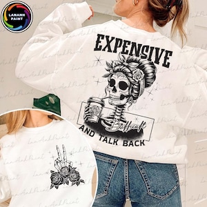 Two Side Funny Mama PNG, Expensive Difficult And Talks Back Png, Funny Mom Saying Png, Mom Skeleton PNG, Front And Back PNG,Digital Download
