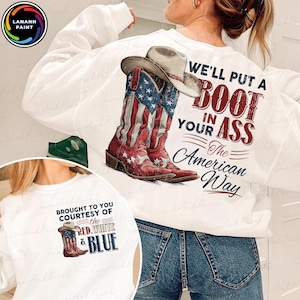 We&#39;ll Put A Boot In Your Ass Png, It&#39;s The American Way PNG, Red White & Blue Png, Brought To You Courtesy Png, 4th Of July Png, America Png