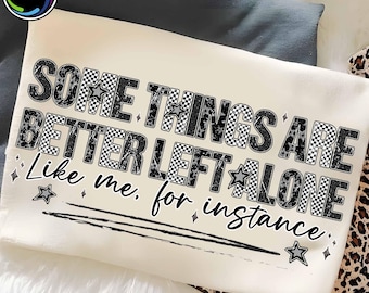 PNG de introvertido divertido, diseño de "algo es mejor dejarlo en paz", gráfico de camiseta sarcástica, descarga digital de introvertido moderno