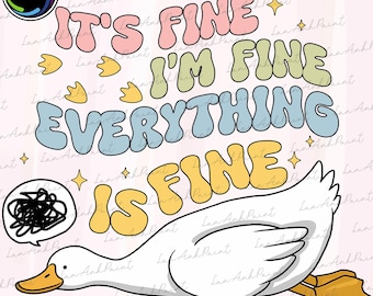Funny Mama Goose Png, It’s Fine I’m Fine Everything Is Fine Png, Preppy Girly Shirt Design Png, Sarcastic Retro PNG, Boho Floral Png