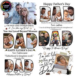 May include: A collage of images and text celebrating Father's Day. The word "DAD" is prominently displayed with photos inside the letters. The phrase "I'm not like other girls, I'm like my Dad" is also featured, along with other text.
