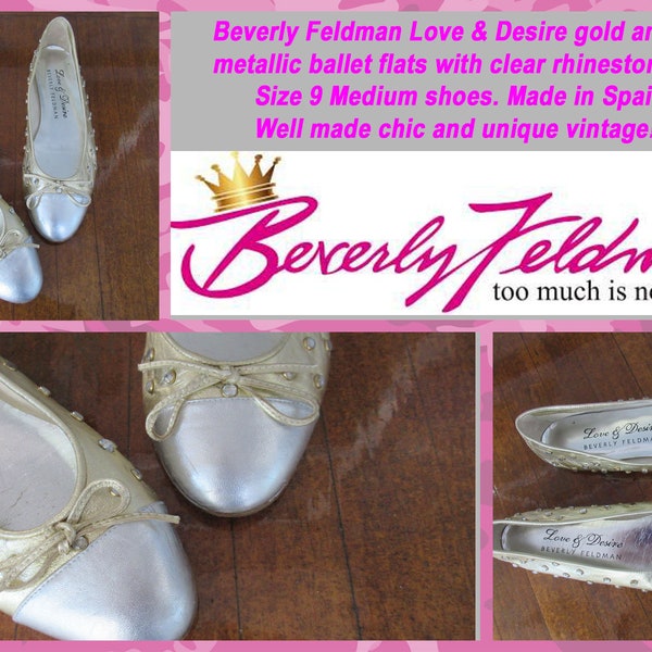 Sz 9B Beverly Feldman ballet flats, Love & Desire gold/silver metallic shoes w/ Rhinestone trim, Too Much is Not Enough, Made in Spain, VTG