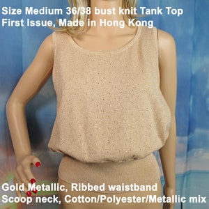 Sz MED 36/38 bust knit Tank Top, First Issue, Made in Hong Kong, Gold Metallic, Ribbed waistband, Scoop neck, Cotton/Polyester/Metallic mix