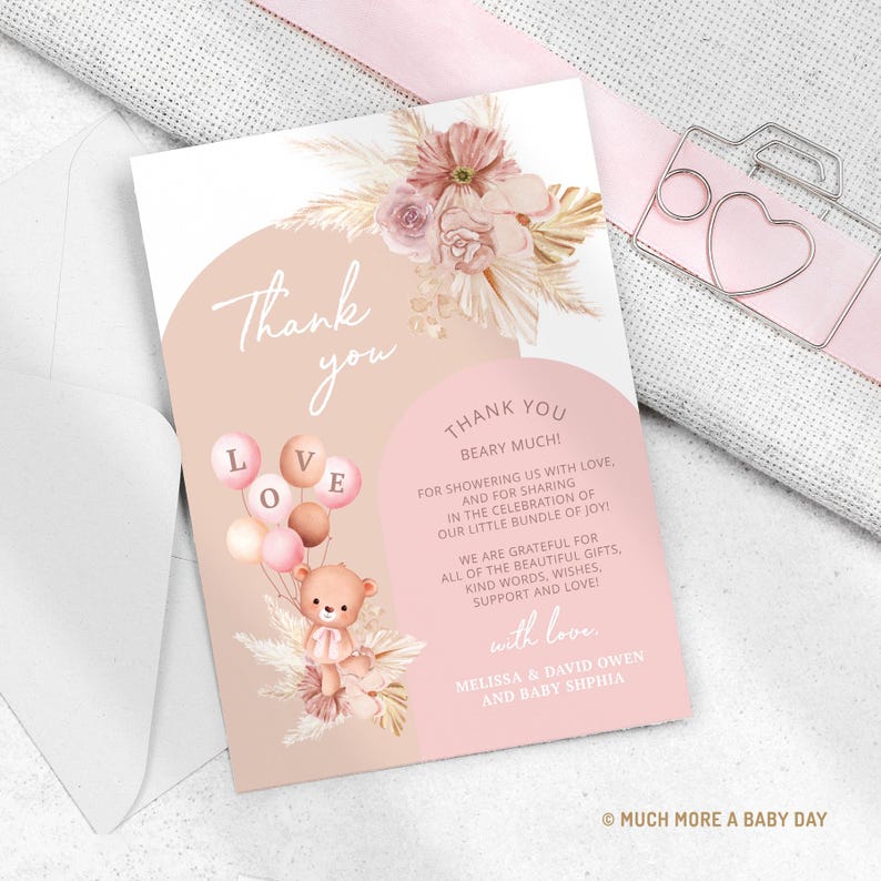 May include: Pink and brown thank you card with a teddy bear holding balloons that spell out "LOVE". The card has a floral design and the text "Thank You Beary Much!"