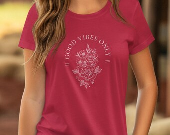 Good Vibes Only, Inspirational Women's T-Shirt, Women's T-Shirt