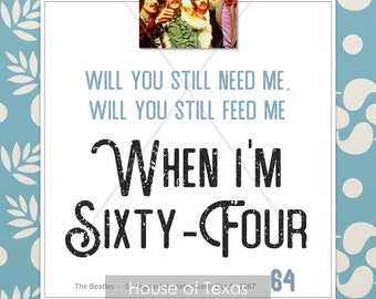 Wenn ich Sixty Four Print - The Beatles - Beatles Zitat - Von Sgt Pepper Album - Beatles Geschenk - Beatles Geschenk - Beatles Zitate - Beatles