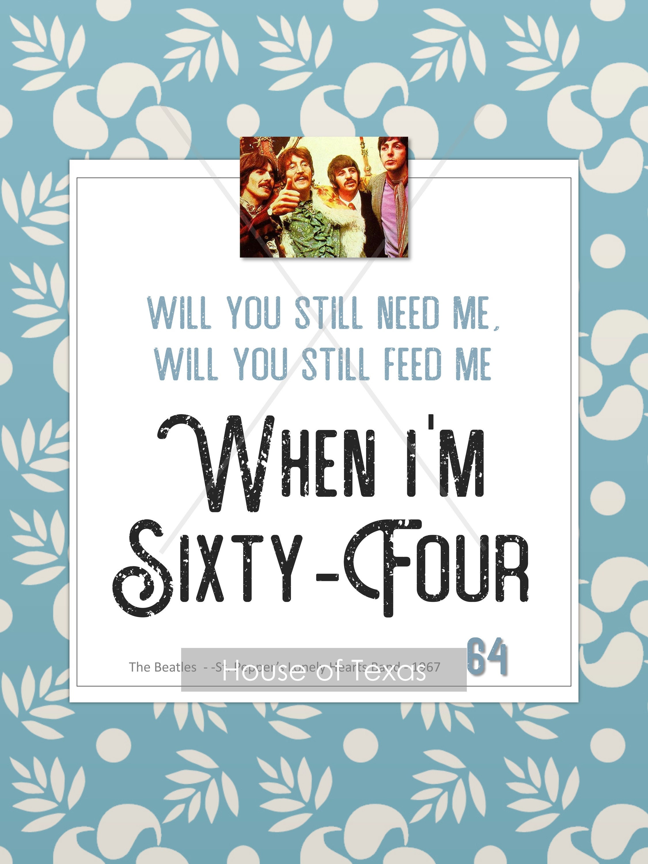 Paroles De The Beatles When I m Sixty four When I'm Sixty Four Print The Beatles Beatles Quote - Etsy France