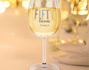 50th Birthday Custom Wine Glass Fiftylicious Wine Cup Birthday Gift Personalized Wine Gift For Friend Turning 50 Gift For Her 50th Birthday