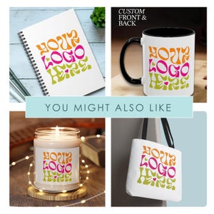 You Might Also Like A Collection Of Custom Logo Items Such As Coffee Cups, Candles, Tote Bags, Notebooks.