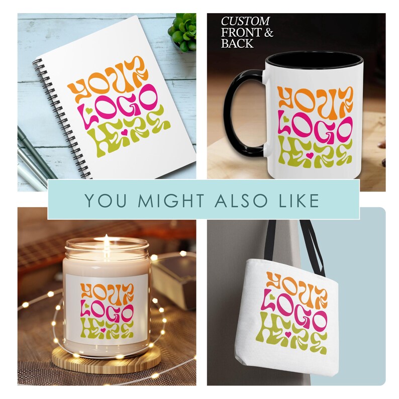You Might Also Like A Collection Of Custom Logo Items Such As Coffee Cups, Candles, Tote Bags, Notebooks.