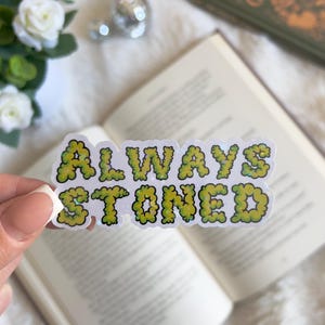 Always Stoned Holographic Sparkling Sticker | Cute Bookish Merch | Accessories | Kindle Sticker | Book Lover Gift | Reader E-Reader