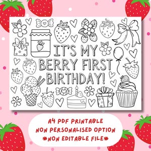 May include: A black and white printable coloring page featuring a strawberry theme with the text "It's My Berry First Birthday!"  The page includes images of strawberries, a cupcake, a cake, a jar of jam, a gift box, a balloon, and hearts.
