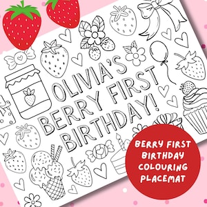 May include: A black and white coloring placemat featuring strawberries, cupcakes, ice cream cones, and a jar of jam. The text "Olivia's Berry First Birthday!" is written in a large, bold font.