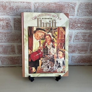 Vintage 1997 The Old-Time Art of Thrift Hardcover – House of White Birches, Frugal Living & Vintage Homemaking Book, Clean Pages, Gift-Ready