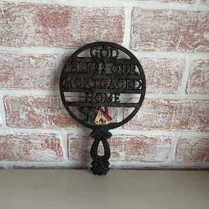 Vintage Wilton Cast Iron "God Bless Our Mortgaged Home" Decorative Footed Trivet