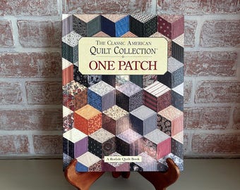 The Classic American Quilt Collection One Patch (1995) – Rodale Quilt Book, Hardcover with Patterns & Color Illustrations