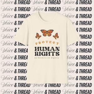 Protect Human Rights T-Shirt - Unisex Activist Graphic Tee, Social Justice Shirt, Immigration Reform, Equality, Pro-Immigrant Apparel