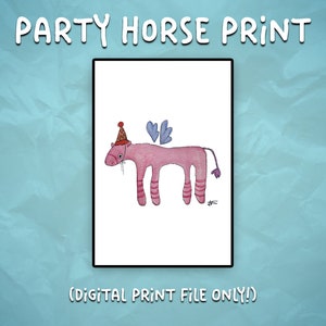 Party Horse Birthday Celebration Cute Original Artwork Digital Print!