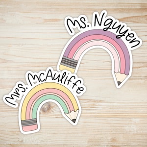 Personalized Teacher Name Pencil Rainbow Sticker, Custom Classroom Decor, Laptop Sticker, Gifts for Teachers, Teacher Appreciation Gift