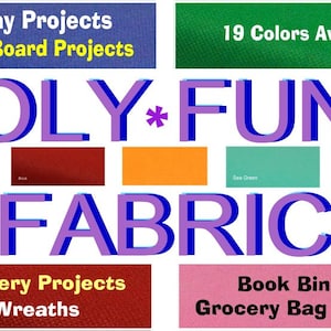 May include: A close-up of a variety of fabric swatches in different colors, including yellow, red, orange, green, and white. The text "OLY FUN FABRIC" is displayed in large, bold letters. The image also includes text describing the fabric's uses, such as "Holiday Projects", "Bulletin Board Projects", "Embroidery Projects", "Door Wreaths", "Book Binding", and "Grocery Bag makings".