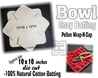 10 inch - BOWL COZY Batting - 12 die cut blocks  - no scrim batting microwave safe - wrap n zap DIY Stocking Stuffer