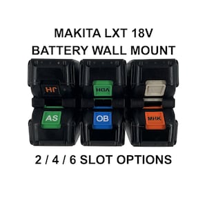 Makita 18V LXT Battery Wall Mount – 2, 4 or 6 Slot Holder, Heavy Duty Garage Workshop Organizer