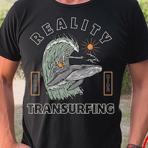 REALITY TRANSURFING wave shirt, inspired by Vadim Zeland, good for fans of his work, surfing skeleton on a shark, manifesting t-shirt