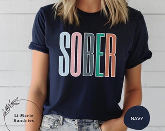SOBER, trendy retro recovery shirt quality cotton Bella Canvas Tee good for NA AA birthday anniversary, Sponsor gift, fun cute 12 step shirt