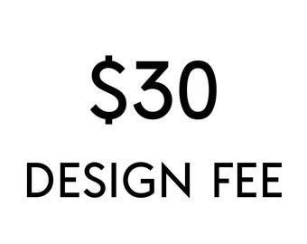 S30 Design Fee
