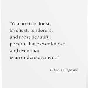 Citation d'amour de F. Scott Fitzgerald, carte imprimée, citation romantique, cadeau pour les amateurs de lecture, amour, anniversaire de mariage, 5 pouces par 7 pouces