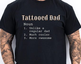 Tattooed Dad Definition T-Shirt, Funny Father's Day Gift
