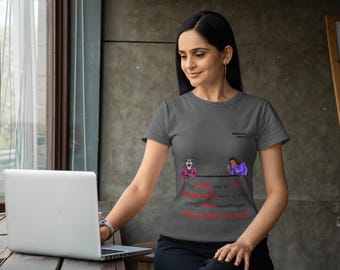 May include: A gray t-shirt with a graphic of two cartoon characters sitting at a table. The text on the shirt reads "The best cure for the "incorrect" views of others is to not view that are "probably correct"."