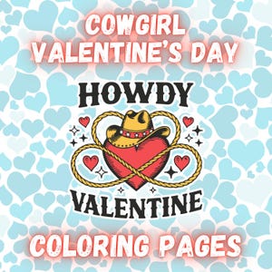 Cowgirl Valentine&#39;s Day Coloring Pages: Western Printable Art (PDF)