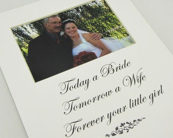 Today a Bride, Tomorrow a Wife  8 x 10 Picture Frame Photo Mat Design M106