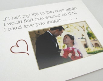 Si j’avais ma vie pour vivre 8 x 10 Picture Frame Photo Mat Design M103