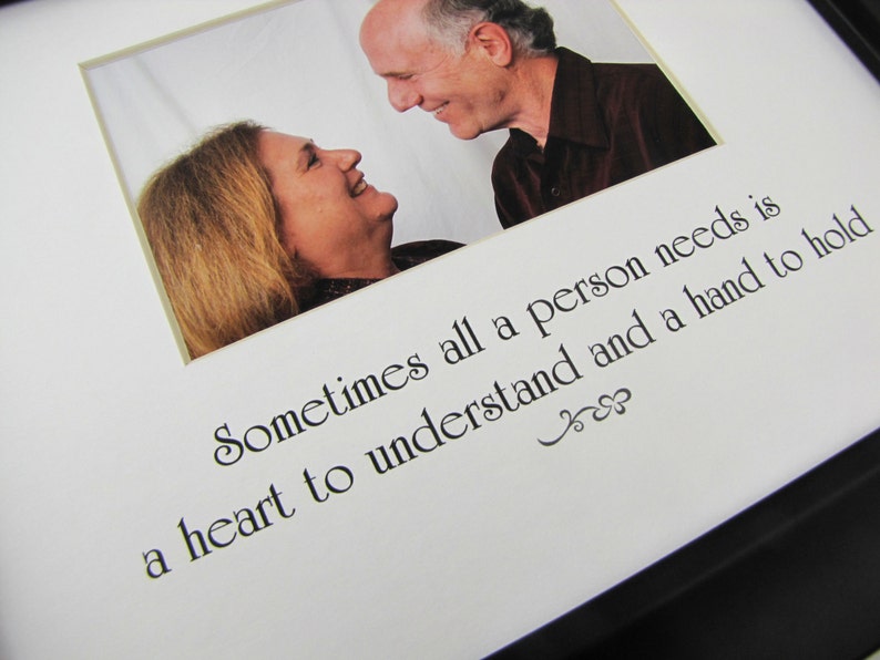 Sometimes All A Person Needs ... 8 x 10 Photo Mat Design M89 image 5