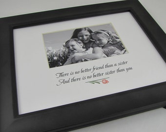 There is no better friend than a sister Photo Mat Design 58