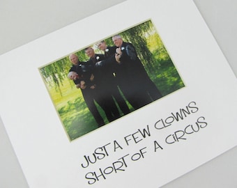 Just a few Clowns Short  8 x 10 Photo Mat Design M74