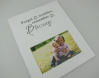 Forget the day's Trouble 8 x 10 Designer Photo Mat Design M86